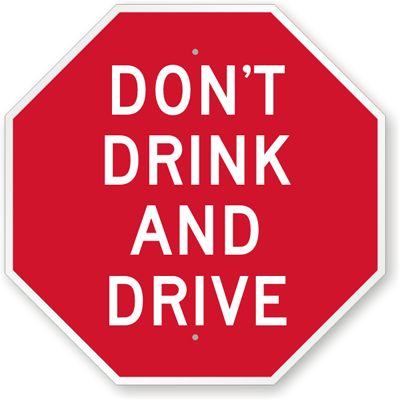 a street sign stating "don't drink and drive"